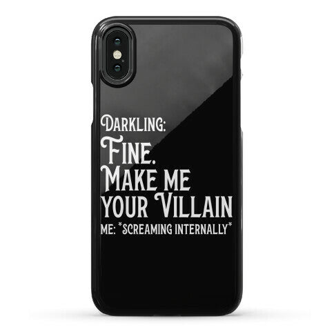 Make Me Your Villain Phone Case
